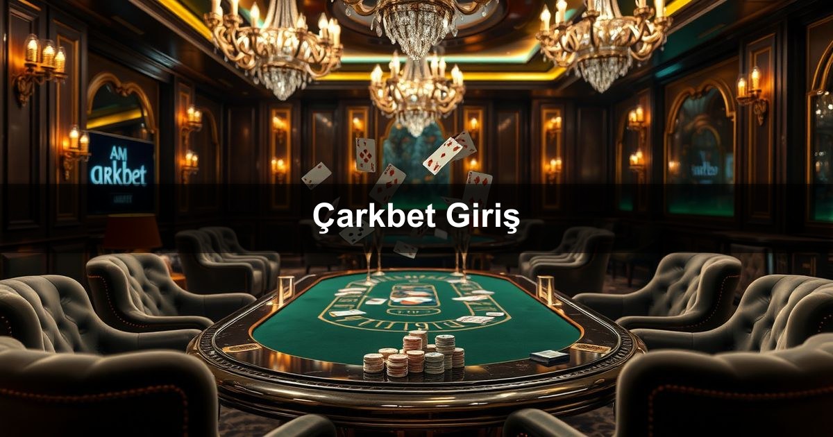 Çarkbet Giriş