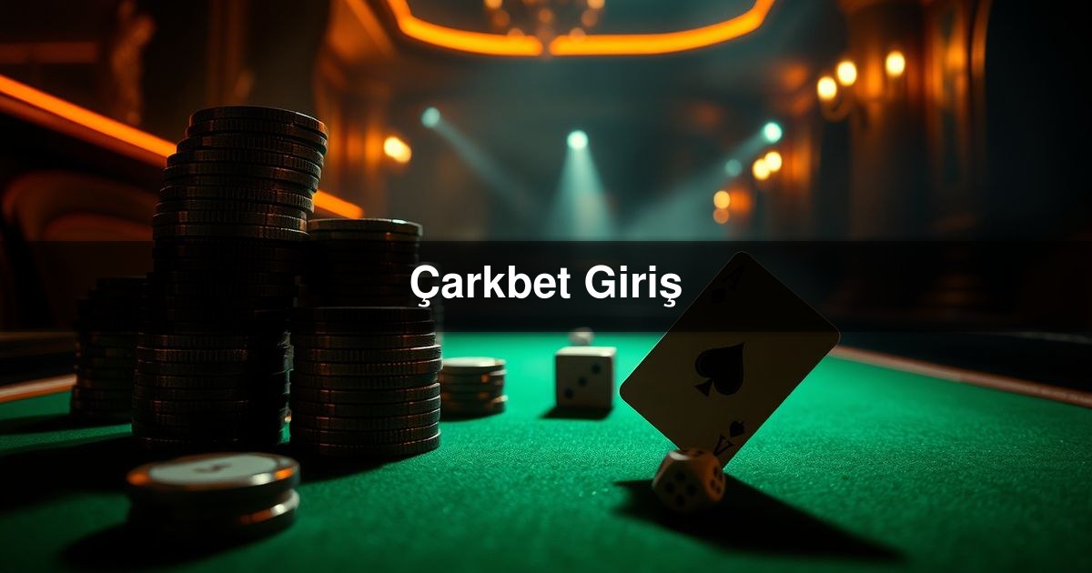 Çarkbet Giriş